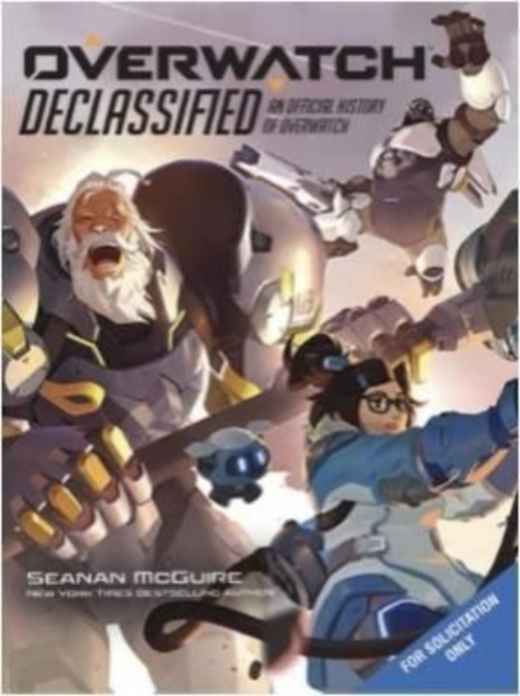 Book cover of Overwatch: Declassified - An Official History