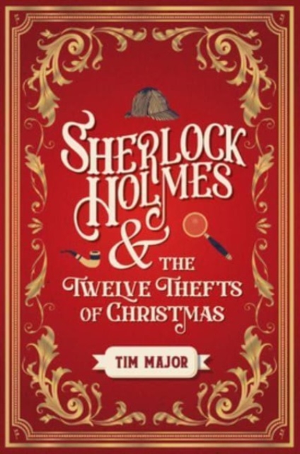 Book cover of Sherlock Holmes and the Twelve Thefts of Christmas