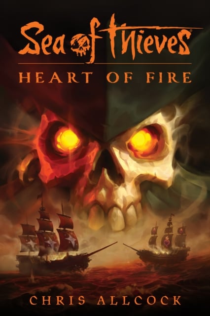 Book cover of Sea of Thieves: Heart of Fire
