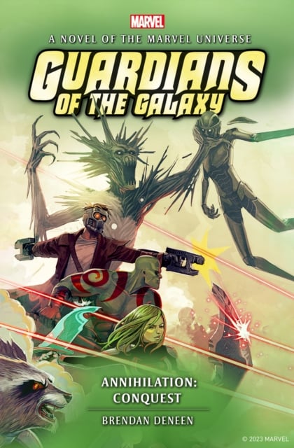 Guardians of the Galaxy - Annihilation: Conquest by Brendan Deneen ...