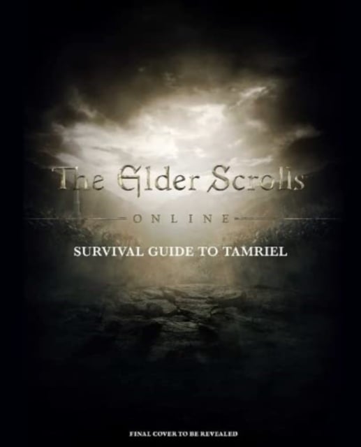 Book cover of The Elder Scrolls: The Official Survival Guide to Tamriel