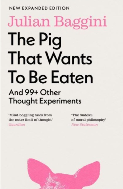 Book cover of The Pig That Wants To Be Eaten