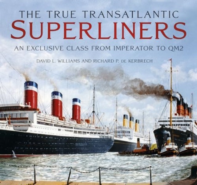 Book cover of The True Transatlantic Super-Liners