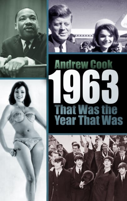 Book cover of 1963: That Was the Year That Was