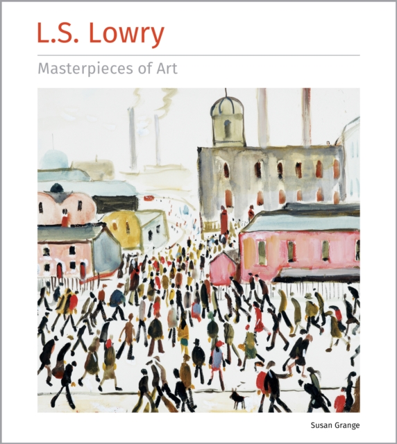 Book cover of L.S. Lowry Masterpieces of Art