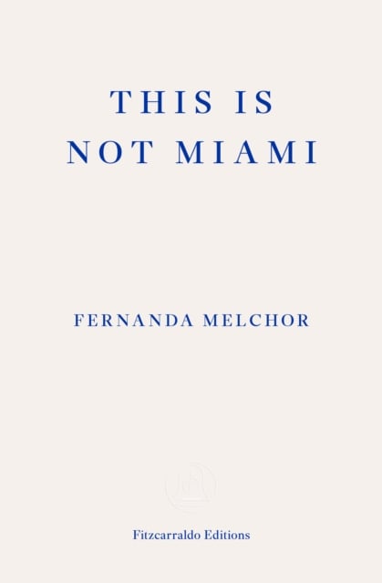Book cover of This is Not Miami