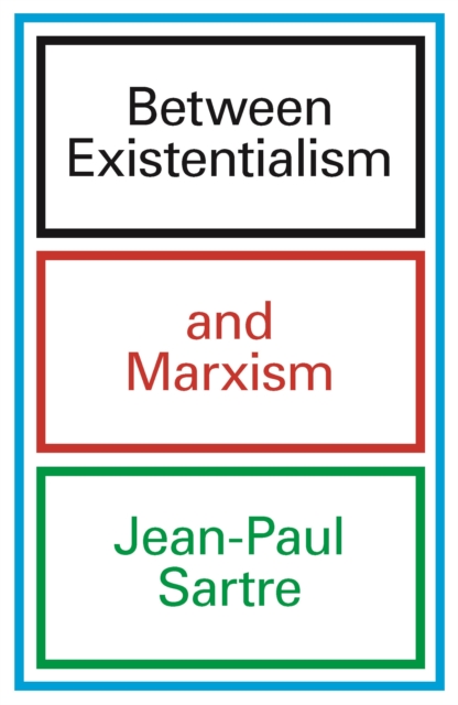 Book cover of Between Existentialism and Marxism