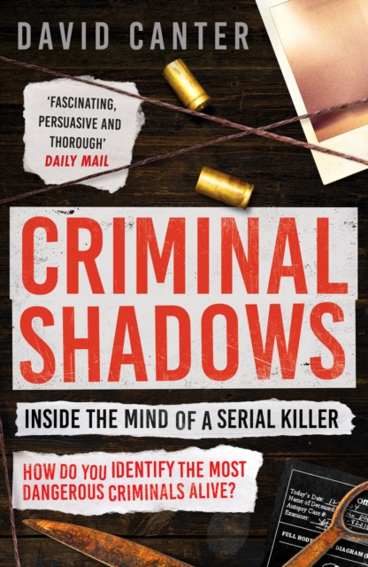 Book cover of Criminal Shadows: Inside the Mind of a Serial Killer