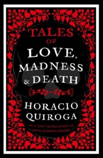 Book cover of Tales of Love, Madness and Death