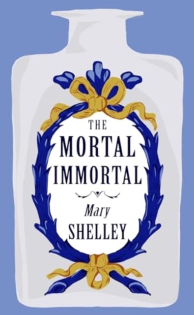 Book cover of The Mortal Immortal