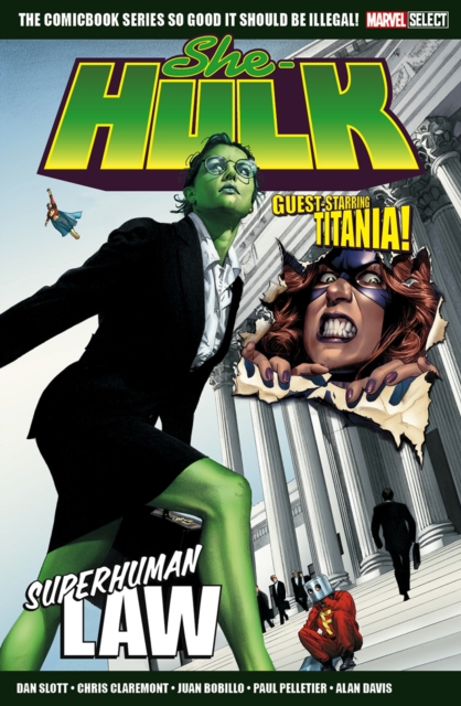 She-Hulk by Dan Slott: The Complete Collection, Volume 1 by Dan Slott