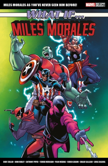 Book cover of Marvel Select - What If... Miles Morales