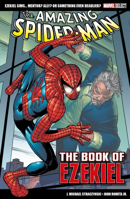Book cover of Marvel Select - The Amazing Spider-Man: The Book of Ezekiel