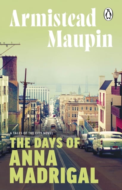 Book cover of The Days of Anna Madrigal
