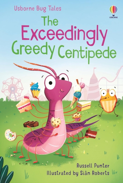 Book cover of The Exceedingly Greedy Centipede