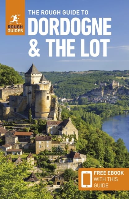 Book cover of The Rough Guide to Dordogne and the Lot: Travel Guide with eBook