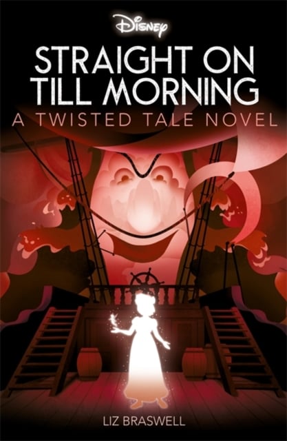 Book cover of Disney Peter Pan: Straight on Till Morning