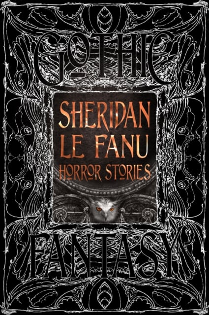 Book cover of Sheridan Le Fanu Horror Stories