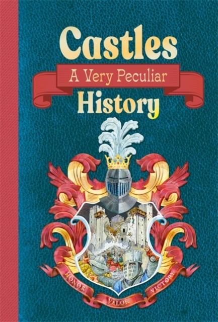 Book cover of Castles: A Very Peculiar History