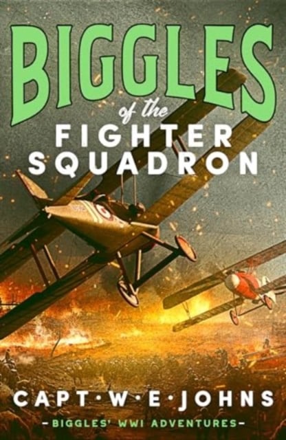 Book cover of Biggles of the Fighter Squadron