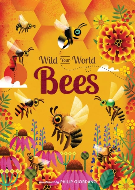 Book cover of Wild Your World: Bees