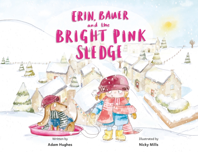 Book cover of Erin, Bauer and The Bright Pink Sledge