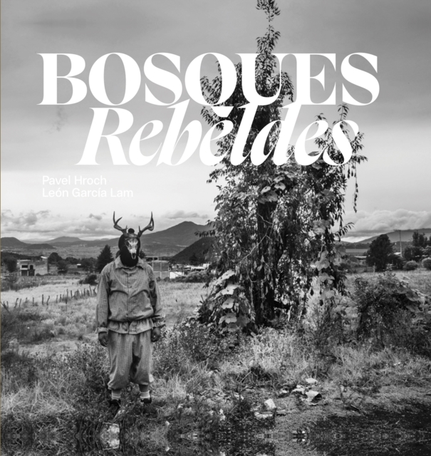 Book cover of Bosques Rebeldes