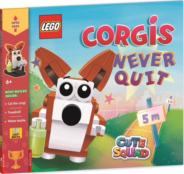 Book cover of LEGO® Cute Squad: Corgis Never Quit (with corgi and treadmill mini-builds)