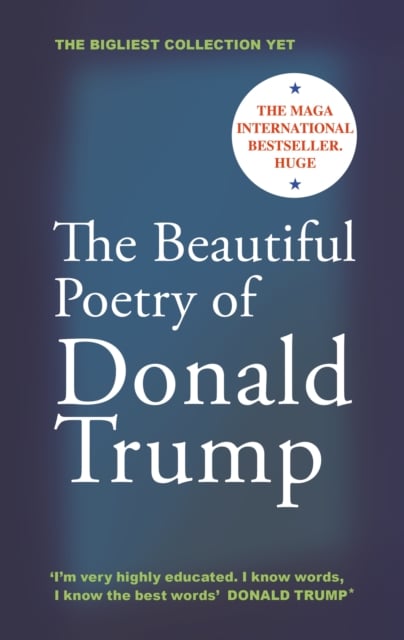 Book cover of The Beautiful Poetry of Donald Trump