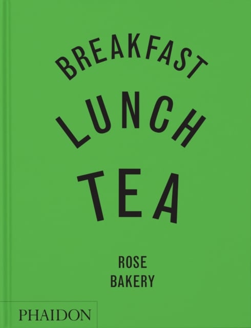 Book cover of Breakfast, Lunch, Tea