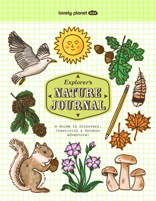 Book cover of Lonely Planet Kids Explorer's Nature Journal