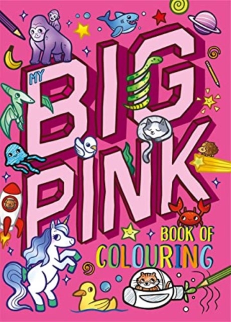 Book cover of My Big Pink Book of Colouring
