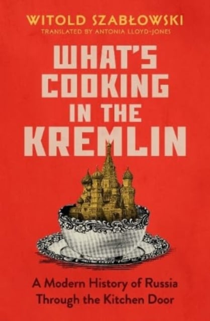 Book cover of What's Cooking in the Kremlin