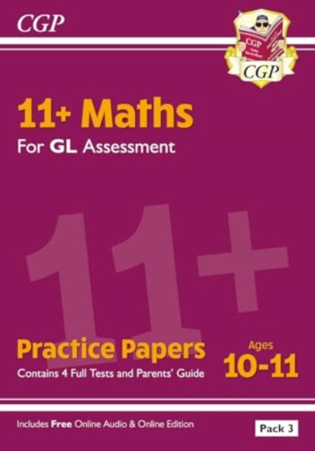 Book cover of 11+ GL Maths Practice Papers: Ages 10-11 - Pack 3 (with Parents' Guide & Online Edition)