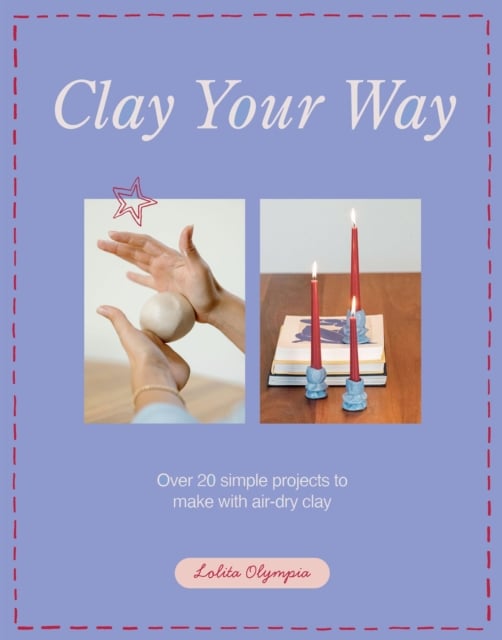 Book cover of Clay Your Way