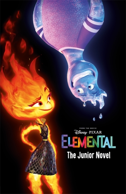 Book cover of Disney Pixar Elemental: The Junior Novel