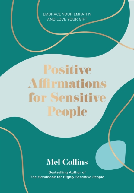 Book cover of Positive Affirmations for Sensitive People