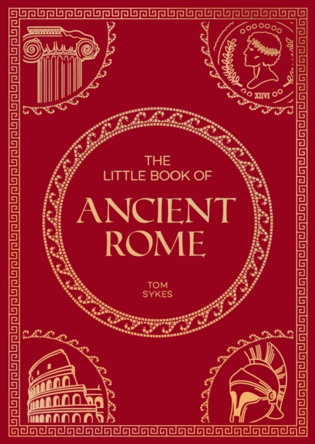 Book cover of The Little Book of Ancient Rome