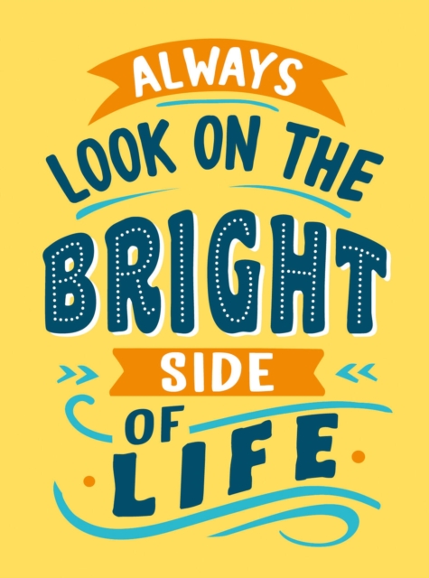 Book cover of Always Look on the Bright Side of Life