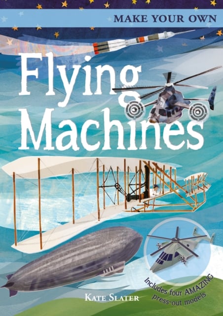 Book cover of Make Your Own Flying Machines