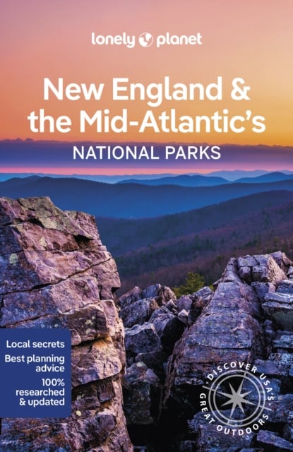 Book cover of Lonely Planet New England & the Mid-Atlantic's National Parks
