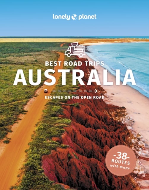 Book cover of Lonely Planet Best Road Trips Australia