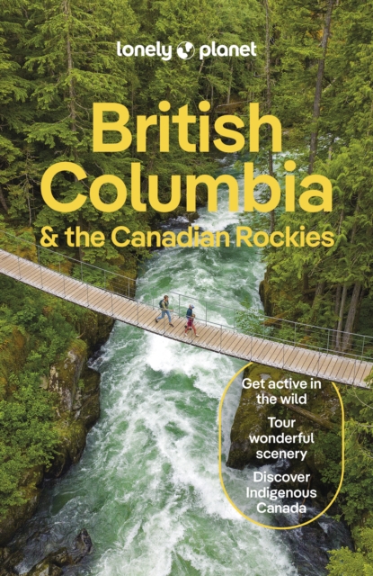 Book cover of Lonely Planet British Columbia & the Canadian Rockies