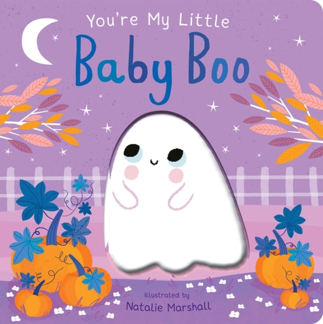 Book cover of You're My Little Baby Boo