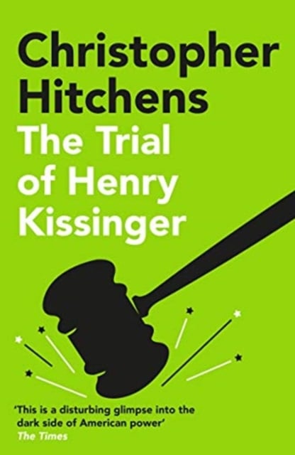 Book cover of The Trial of Henry Kissinger
