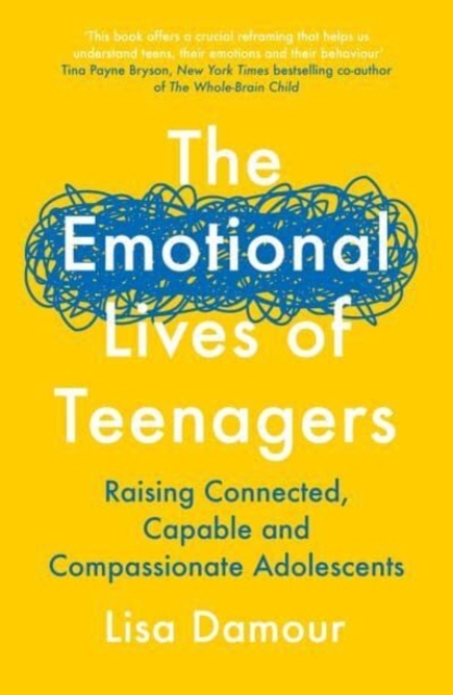 Book cover of The Emotional Lives of Teenagers