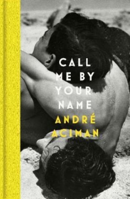 Book cover of Call Me By Your Name