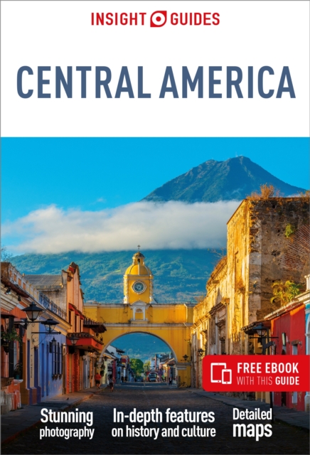 Book cover of Insight Guides Central America: Travel Guide with Free eBook
