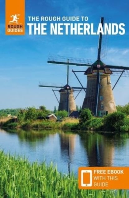 Book cover of The Rough Guide to the Netherlands: Travel Guide with Free eBook