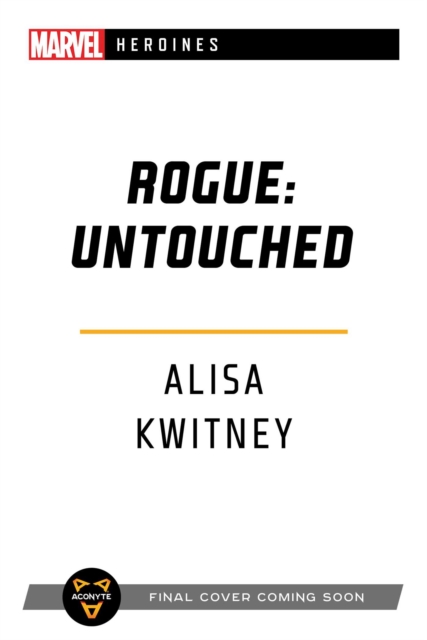 Rogue Untouched By Alisa Kwitney Shakespeare And Company 0520